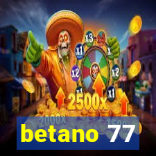 betano 77